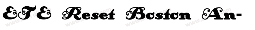 ETE Reset Boston An字体转换